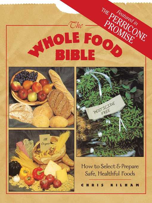 Title details for The Whole Food Bible by Christopher S. Kilham - Available